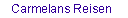 Carmelans Reisen