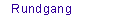 Der Rundgang